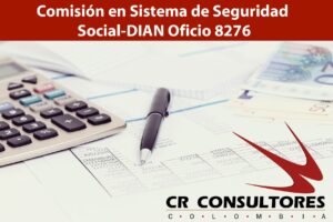Comisión en Sistema de Seguridad Social-DIAN Oficio 8276