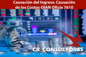  Causación del Ingreso. Causación de los Costos-DIAN Oficio 7610