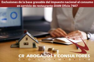  Exclusiones de la base gravable del impuesto nacional al consumo en servicio de restaurante-DIAN Oficio 7607