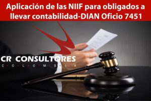 Aplicación de las NIIF para obligados a llevar contabilidad-DIAN Oficio 7451