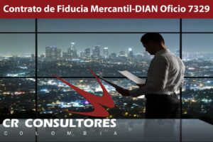 Contrato de Fiducia Mercantil-DIAN Oficio 7329