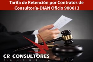 Tarifa de Retención por Contratos de Consultoría-DIAN Oficio 900613