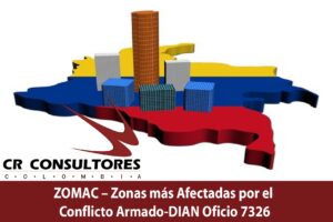 ZOMAC – Zonas más Afectadas por el Conflicto Armado-DIAN Oficio 7326