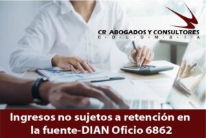 Ingresos no sujetos a retención en la fuente-DIAN Oficio 6862