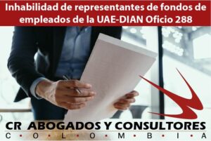  Inhabilidad de representantes de fondos de empleados de la UAE-DIAN Oficio 288