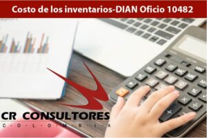 Costo de los inventarios-DIAN Oficio 10482