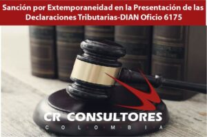 Sanción por Extemporaneidad en la Presentación de las Declaraciones Tributarias-DIAN Oficio 6175