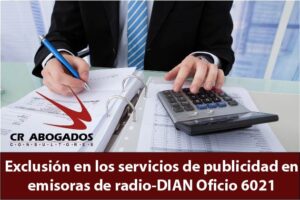  Exclusión en los servicios de publicidad en emisoras de radio-DIAN Oficio 6021