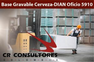 Base Gravable Cerveza-DIAN Oficio 5910