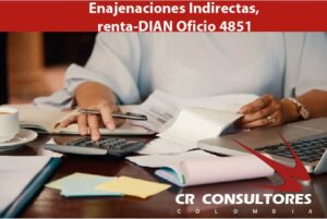 Enajenaciones Indirectas, renta-DIAN Oficio 4851