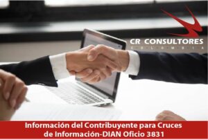 Información del Contribuyente para Cruces de Información-DIAN Oficio 3831