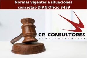 Normas vigentes a situaciones concretas-DIAN Oficio 3459