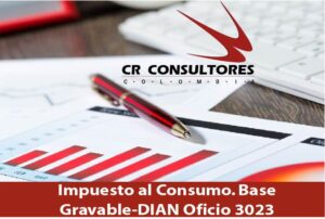 Impuesto al Consumo. Base Gravable-DIAN Oficio 3023
