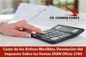 Costo de los Activos Movibles. Devolución del Impuesto Sobre las Ventas-DIAN Oficio 2785