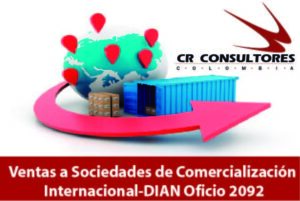 Ventas a Sociedades de Comercialización Internacional-DIAN Oficio 2092