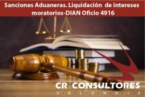 Sanciones Aduaneras. Liquidación  de intereses  moratorios-DIAN Oficio 4916