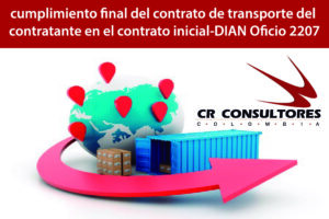 cumplimiento final del contrato de transporte del contratante en el contrato inicial-DIAN Oficio 2207