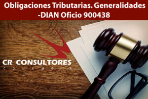  Obligaciones Tributarias. Generalidades-DIAN Oficio 900438
