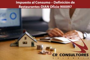  Impuesto al Consumo – Definición de Restaurantes-DIAN Oficio 900097
