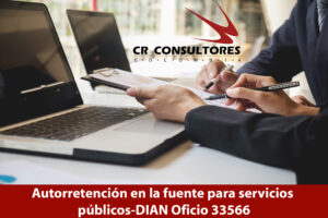 Autorretención en la fuente para servicios públicos-DIAN Oficio 33566