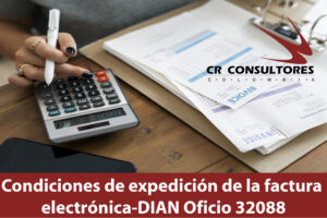 Condiciones de expedición de la factura electrónica-DIAN Oficio 32088