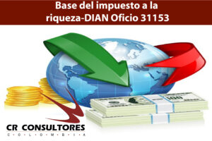 Base del impuesto a la riqueza-DIAN Oficio 31153