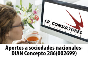 Aportes a sociedades nacionales- DIAN Concepto 286(002699)