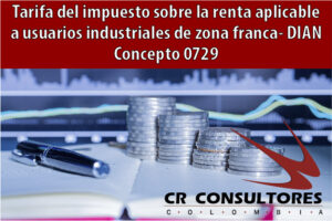 Tarifa del impuesto sobre la renta aplicable a usuarios industriales de zona franca- DIAN Concepto 0729