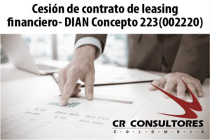 Cesión de contrato de leasing financiero- DIAN Concepto 223(002220)