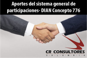 Aportes del sistema general de participaciones- DIAN Concepto 776