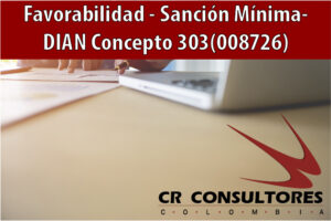 Favorabilidad – Sanción Mínima- DIAN Concepto 303(008726)