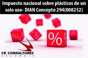 Impuesto nacional sobre plásticos de un solo uso- DIAN Concepto 294(008252)