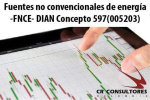 Fuentes no convencionales de energía -FNCE- DIAN Concepto 597(005203)