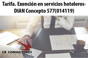 Tarifa. Exención en servicios hoteleros- DIAN Concepto 577(014119)