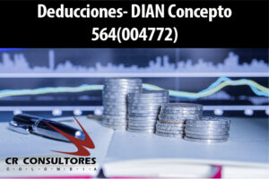Deducciones- DIAN Concepto 564(004772)