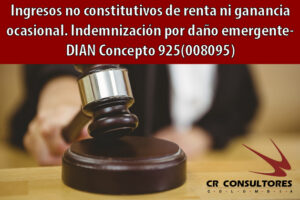 Ingresos no constitutivos de renta ni ganancia ocasional. Indemnización por daño emergente- DIAN Concepto 925(008095)