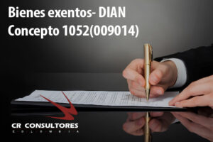 Bienes exentos- DIAN Concepto 1052(009014)