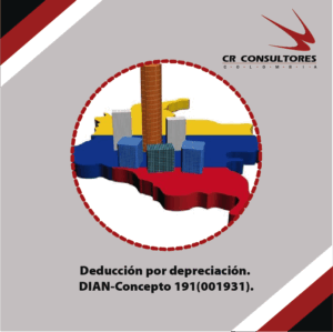 Deducción por depreciación. DIAN-Concepto 191(001931).