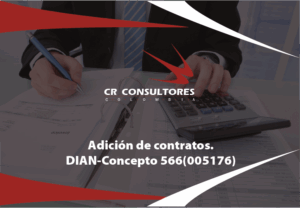 Adición de contratos. DIAN-Concepto 566(005176)