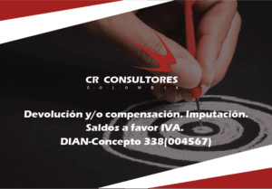 Devolución y/o compensación. Imputación. Saldos a favor IVA. DIAN-Concepto 338(004567)