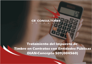 Base gravable. Cuantía en contratos de ejecución sucesiva. Causación en contratos de cuantía indeterminada. Timbre en modificación de contratos. Exenciones. DIAN-Concepto 509(004560)