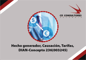 Hecho generador, Causación, Tarifas, DIAN-Concepto 236(003245)