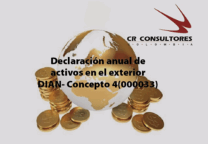Declaración anual de activos en el exterior, Bienes poseídos en el país, Cuentas por cobrar. DIAN-Concepto 4 (000033)