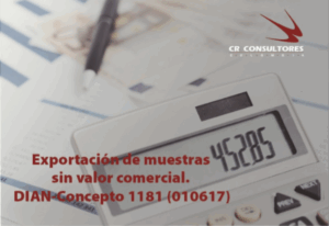 Exportación de muestras sin valor comercial. DIAN-Concepto 1181 (010617)