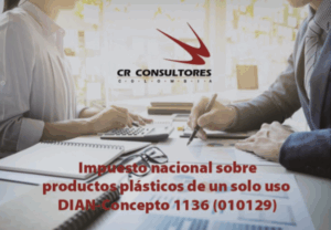 Impuesto nacional sobre productos plásticos de un solo uso utilizados para. envasar, embalar o empacar bienes. DIAN-Concepto 1136 (010129)