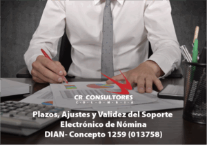 Documento Soporte de pago de nómina electrónica. Oportunidad. Notas de ajuste. Desconocimiento de costos y gastos. DIAN – Concepto 1239(011042)