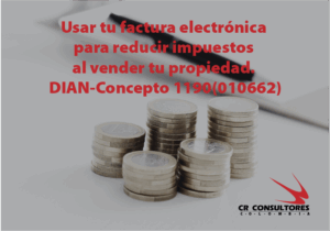 Deducción por adquisiciones de bienes y/o servicios soportados con factura electrónica  Costo fiscal bienes inmuebles. DIAN- Concepto 1190 (010662)