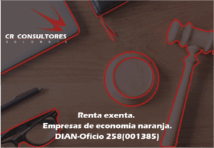 Renta exenta. Empresas de economía naranja. DIAN-Oficio 258(001385)