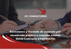 Exenciones. Traslado de los recursos recaudados por una electrificadora por concepto del impuesto de alumbrado público a una empresa industrial y comercial del Estado. DIAN-Concepto 673(005676)