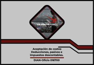 Aceptación de costos, deducciones, pasivos e impuestos descontables. DIAN-Oficio 016700